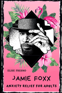 Jamie Foxx Anxiety Relief for Adults