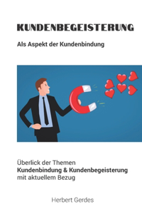 Kundenbegeisterung als Aspekt der Kundenbindung