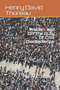 Walden and On The Duty Of Civil Disobedience