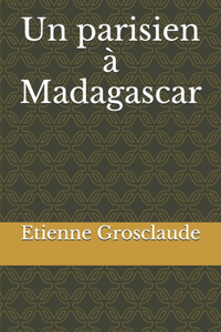 Un parisien à Madagascar
