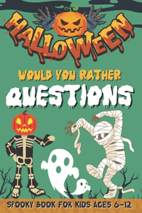 Would You Rather Halloween Questions