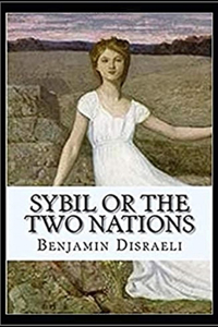 Sybil, or the two Nations Illustrated