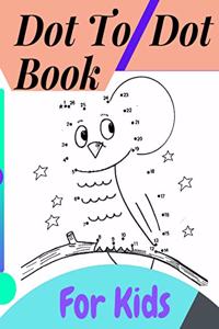 Dot To Dot Book For Kids