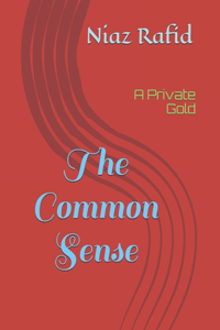 The Common Sense