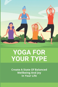 Yoga For Your Type