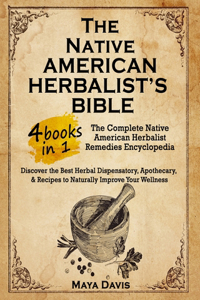 Native American Herbalist's Bible