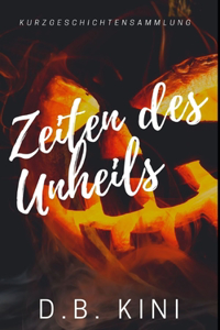 Zeiten des Unheils
