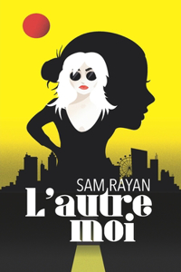 L'autre moi...
