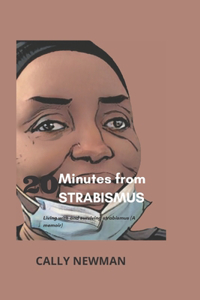 20 Minutes from Strabismus