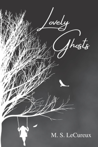 Lovely Ghosts