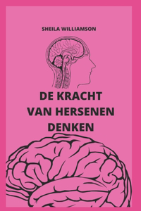 de Kracht Van Hersenen Denken