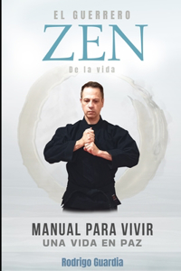 El Guerrero Zen de la vida