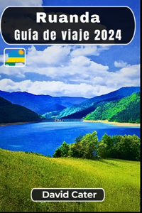 Ruanda Guía de viaje 2024