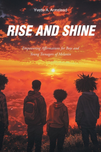 Rise and Shine