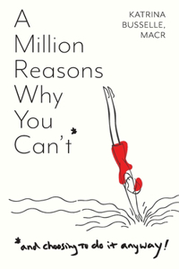 Million Reasons Why You Can't