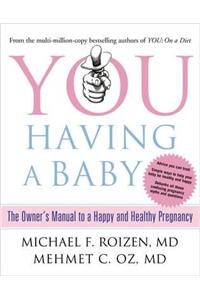 You: Having a Baby