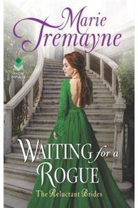 Waiting for a Rogue