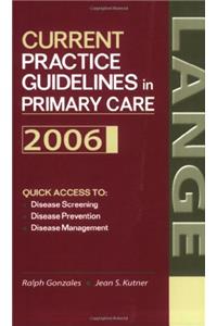 Current Practice Guidelines in Primary Care 2006