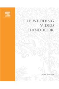 The Wedding Video Handbook