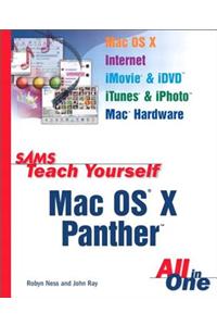 Sams Teach Yourself Mac OS X Panther All in One