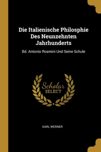 Italienische Philosphie Des Neunzehnten Jahrhunderts