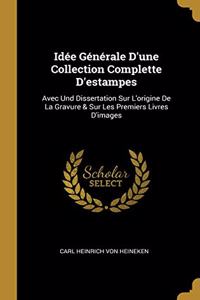 Idée Générale D'une Collection Complette D'estampes