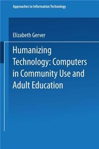 Humanizing Technology