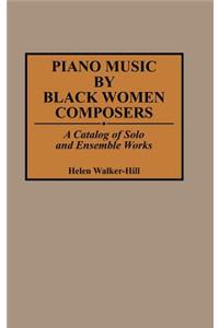 Piano Music by Black Women Composers