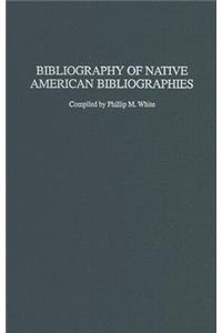 Bibliography of Native American Bibliographies