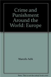 Crime and Punishment Around the World