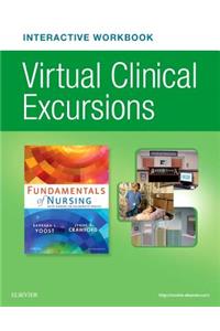 Virtual Clinical Excursions Online and Print Workbook for Fundamentals of Nursing: Active Learning for Collaborative Practice