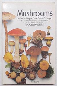 Mushrooms and Other Fungi of Great Britain and Europe