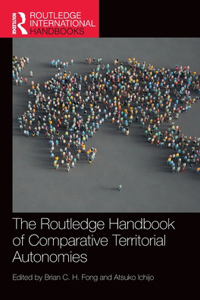 The Routledge Handbook of Comparative Territorial Autonomies