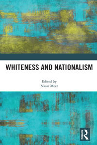 Whiteness and Nationalism