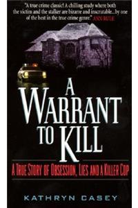 A Warrant to Kill