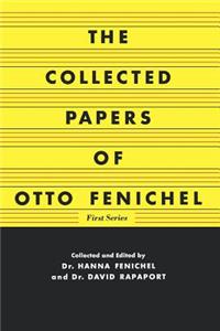 The Collected Papers of Otto Fenichel