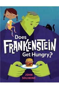 Does Frankenstein Get Hungry?