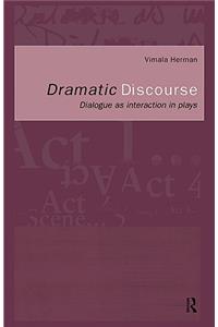 Dramatic Discourse: Dialogue as Interaction in Plays