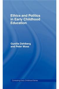 Ethics and Politics in Early Childhood Education