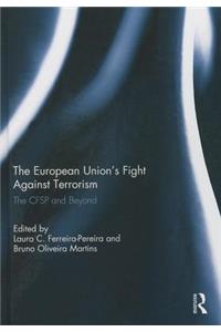 The European Union’s Fight Against Terrorism