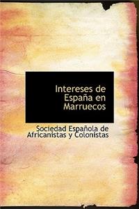 Intereses de Espa a En Marruecos