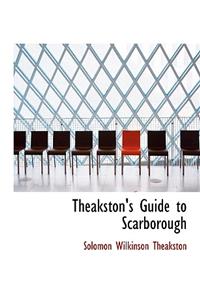 Theakston's Guide to Scarborough