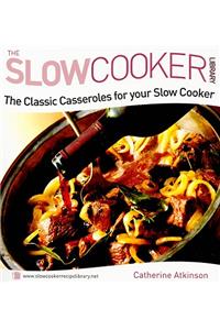 The Classic Casseroles for Your Slow Cooker