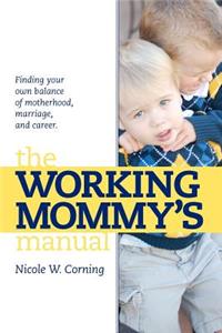 Working Mommy's Manual