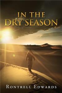 In The Dry Seasons