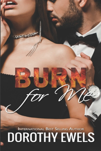Burn For Me