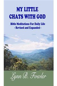 My Little Chats With God