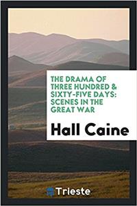 The Drama of Three Hundred & Sixty-Five Days