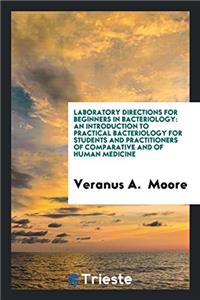 Laboratory Directions for Beginners in Bacteriology