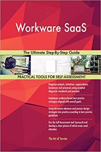 Workware SaaS The Ultimate Step-By-Step Guide